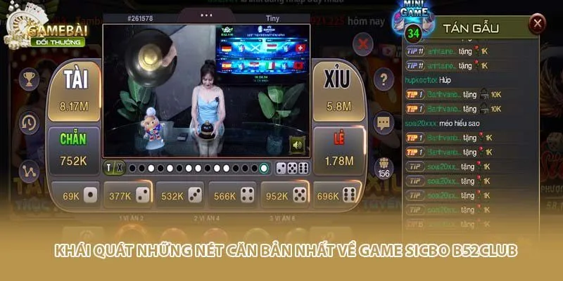 Kh&aacute;i qu&aacute;t những n&eacute;t căn bản nhất về game sicbo b52club