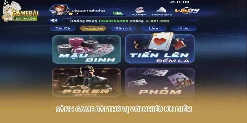 Sảnh game b&agrave;i th&uacute; vị với nhiều ưu điểm&nbsp;
