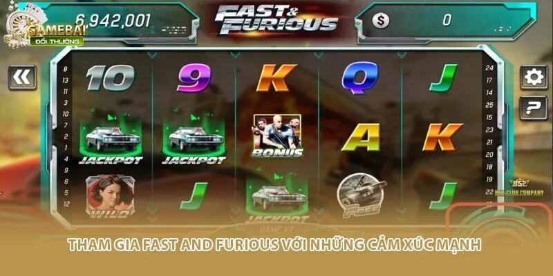 Tham gia Fast and Furious với những cảm x&uacute;c mạnh