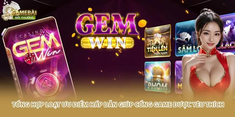 Tổng hợp loạt ưu điểm hấp dẫn gi&uacute;p cổng game được y&ecirc;u th&iacute;ch
