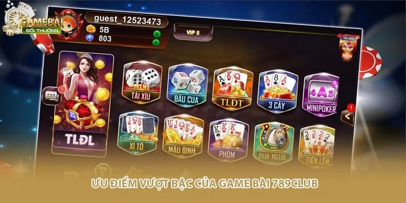 Ưu điểm vượt bậc của game b&agrave;i 789Club